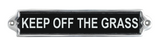 25CM ALUMINIUM KEEP OFF THE GRASS SIGN